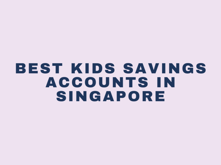 Best Kids Savings Accounts in Singapore (2026)