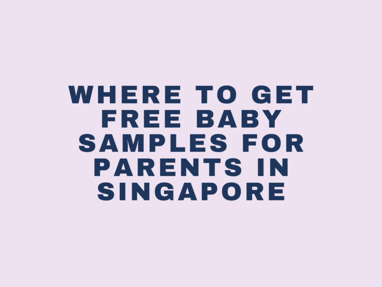 Where To Get Free Baby Samples For Parents In Singapore