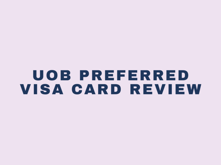 UOB Preferred Visa Card Review 2026: The Beginner’s Guide to Singapore’s Dual-Category 4 mpd Card
